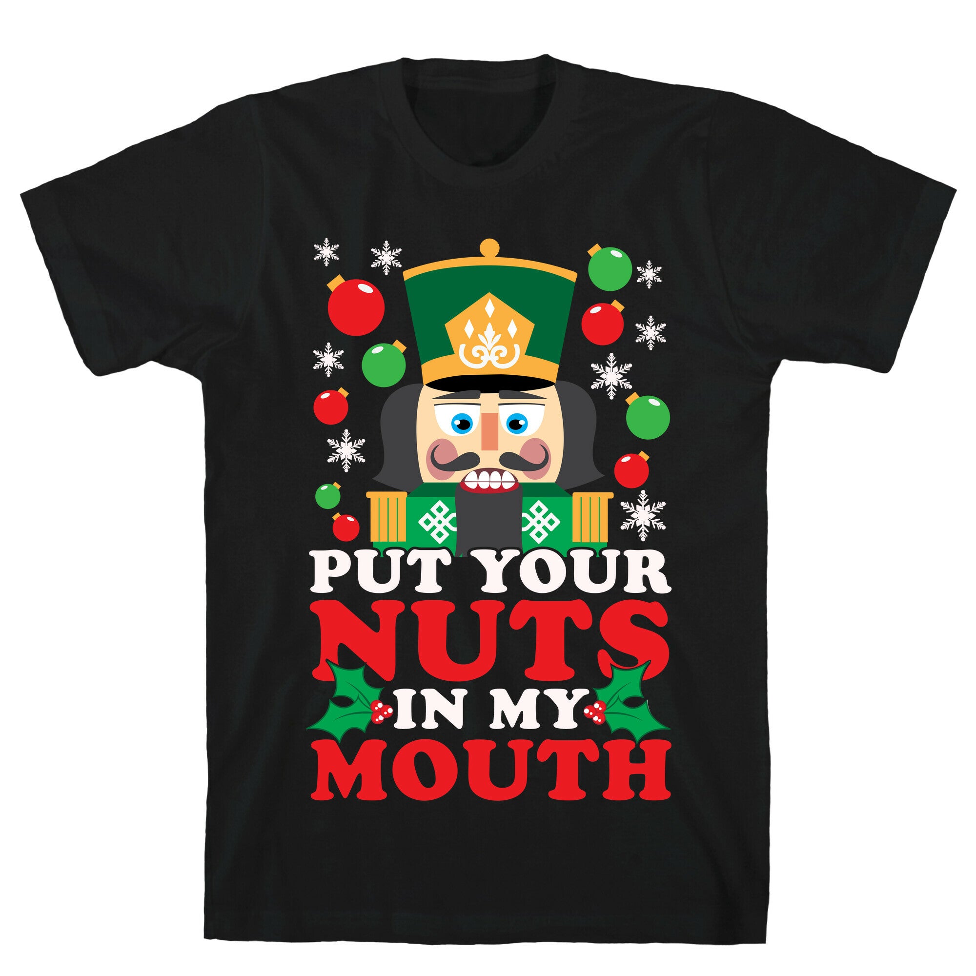 Put Your Nuts In My Mouth T-Shirt